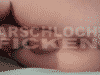 Wer fickt mein rosiges Arschloch?
